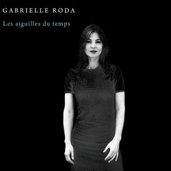 Gabrielle Roda, pochette de l'album 'Les aiguilles du temps'